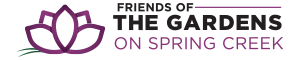 Friends of the Gardens on Spring Creek Membership and Donations